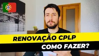 CPLP Renovação | Como proceder