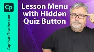 Build a Lesson Menu with Hidden Quiz Button in Adobe Captivate Classic