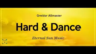 Eternal Sun Music Presents Hard & Dance 721 (With Greidor Allmaster) 13.08.2021