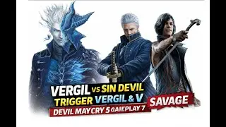 Devil May Cry 5 Gameplay 7 Vergil vs Sin Devil Trigger Vergil & V Ultimat Fight #DevilMayCry5#gaming