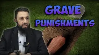 The Fearsome Reality of Grave Punishments | Belal Assad