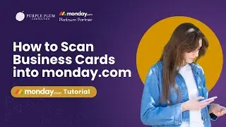 How To Scan Business Cards Into monday.com Using AI | Quick monday.com Automation | AI Scanning Demo