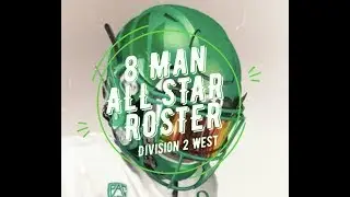 8 Man All Star Roster D2 West 2021