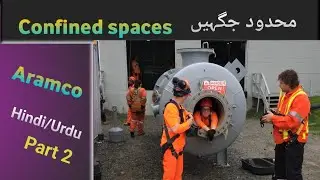 Confined space safety Hindi Urdu | Confined space Aramco | Aramco Safety officer Hindi Urdu