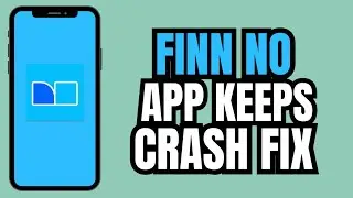 Как исправить проблему с постоянными вылетами приложения Finn No App