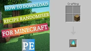 HOW TO DOWNLOAD RECIPE RANDOMIZER IN MINECRAFT PE