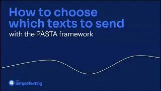 Webinar: Figure Out Which Texts to Send with the PASTA Framework