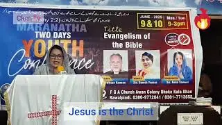 Jesus is the Christ | Wilson Kamran-In Hindi & Urdu | 2025 CkmTv | Maranatha Introduction | مارناتھا