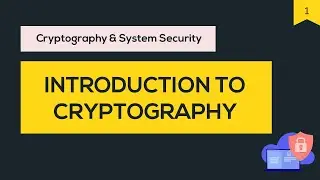 CSS#1 - Introduction to Cryptography | What is cryptography? | Objective | Be The Best | BTB