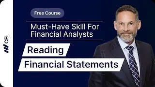 How to Read Financial Statements: Beginner&rsquo;s Guide to Financial Analysis Part 1 | CFI Course