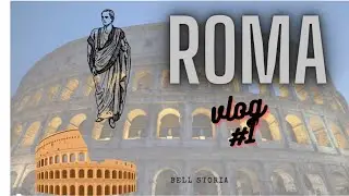 Vlog #1 Bella storia #Roma #italy