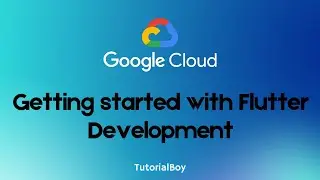 Getting started with Flutter Development || Flutter Development || GSP885
