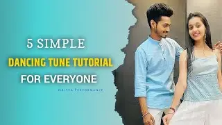 Dancing Tune Tutorial || For Everyone || आसानी से घर बैठ कर डांस सीख सकते हो || Step By Step || Np
