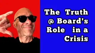 The Truth About the Board&rsquo;s Role in Crisis Management