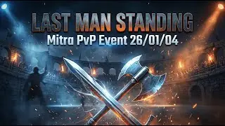 LAST MAN STANDING - PvP Event on MITRA
