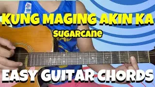 KUNG MAGING AKIN KA - Sugarcane Easy Guitar Chords🔥| Original Chords