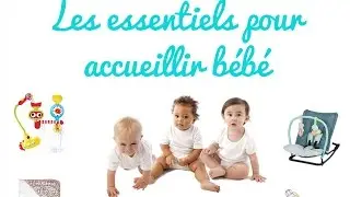 Les essentiels pour accueillir b&eacute;b&eacute; - Live - La Maison des Maternelles