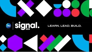 P&G | Signal 2022 Summit: Learn. Lead. Build.