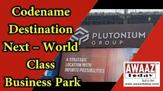Business Time- Plutonium Group launch Codename Destination Next, world class Business Park at Turbhe