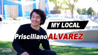 MY LOCAL - RIALTO SKATEPARK - PRISCILIANO ALVAREZ - EP. 3