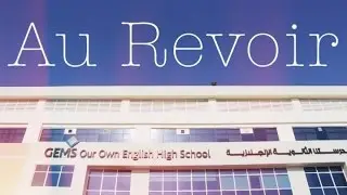 Au Revoir - Farewell 2015 - Our Own English High School