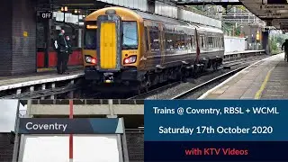 Trains at; Coventry, RBSL + WCML | Saturday 17th October 2020