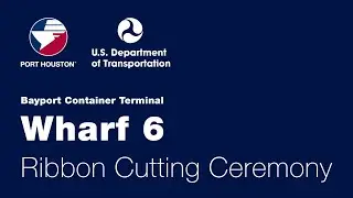 Bayport Container Terminal Wharf 6 Ribbon Cutting Ceremony