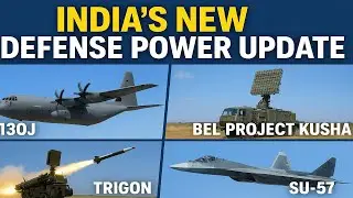 India&rsquo;s New Defense Power Update | C-130J | BEL Project Kusha | TRIGON | Su-57 Mirage