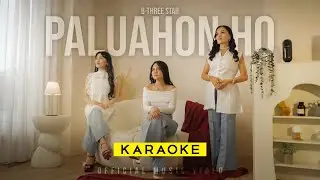 B-Three Star - Paluahon Ho (Official Music karaoke)