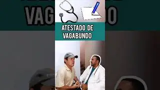 Atestado de Vagabundo #com&eacute;dia #m&eacute;dico #atestado
