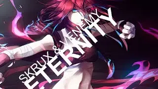 Eternity - Skrux & Venemy