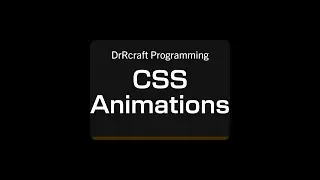 DrRcraft Programming: CSS Animations Tutorial