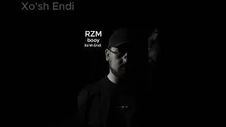 RZMbooy Xo'sh Endi