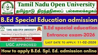 B.Ed Special Education Admission 2026| Tamilnadu Open University | Distance Education | How To Apply