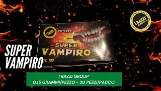 Test PETARDO SUPER VAMPIRO di I RAZZI GROUP
