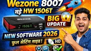 Wezone 8007 Setup Box HW 1506T 😱 | Latest Update | Complete Setup Step by Step