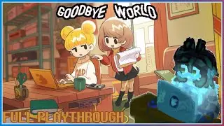 [Journey of a game dev and an artist] GOODBYE WORLD Playthrough