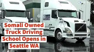How to get your CDL in Seattle | Jayb & Sons Truck Driving School | Somali Bridge - WA