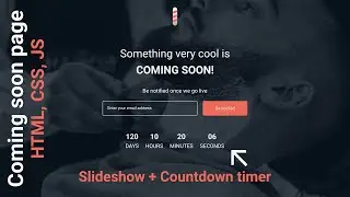 Create a Coming Soon Page with Fade-In Slideshow and Countdown Timer with HTML, CSS, and JS