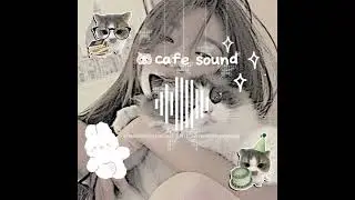Cafe sound lagi~‼️ #cutecore#cafe#cafesound#aesthetic 