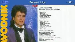Samir Burekovic - Romeo i Julija - (Audio 1991)