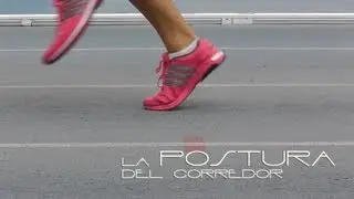 Conviértete en un mejor corredor - La postura