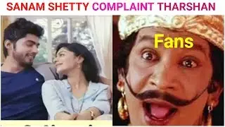 SANAM SHETTY COMPLAINT TO THARSHAN TROLL-NOVELTY TODAY | MODEL AND ACTRESS SANAM SHETTY | BIGG BOSS3