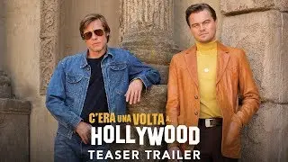 C'era una volta...a Hollywood - Teaser trailer italiano | Da settembre al cinema