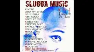 Slugga Music Im Good