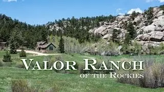 Valor Ranch of the Rockies