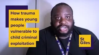 How trauma makes young people vulnerable to child criminal exploitation