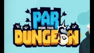 Par for the Dungeon : Pr&eacute;sentation du jeu 🐶[PC]