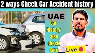 2 ways to check car accident History in uae | car details with chassis number uae #cardetails 