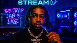 GGDaPlug100K &times; WizeOnez 3NT TV &mdash; TRAP LAB LIVE 💨🎮 STREAM!
